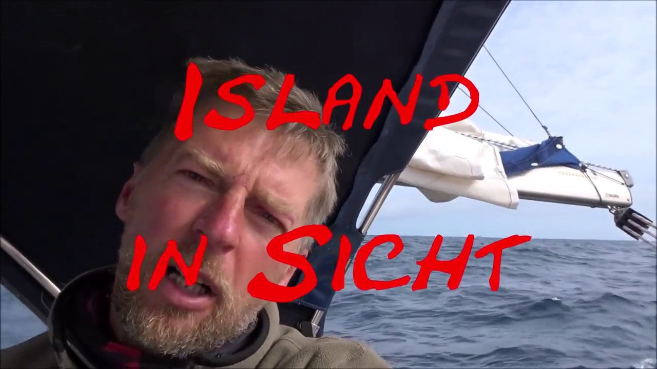 Atlantik Segeln - Island in Sicht #08 @XTripSailing Einhand Abenteuer