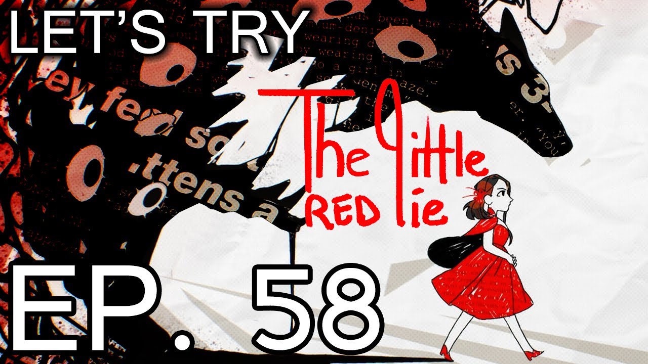 LET'S TRY: THE LITTLE RED LIE - EP 58 - THE TRUTH BEHIND THE WOLF - YouTube