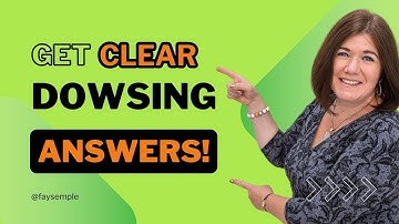 Get Clear Dowsing Answers with 3 Simple Steps