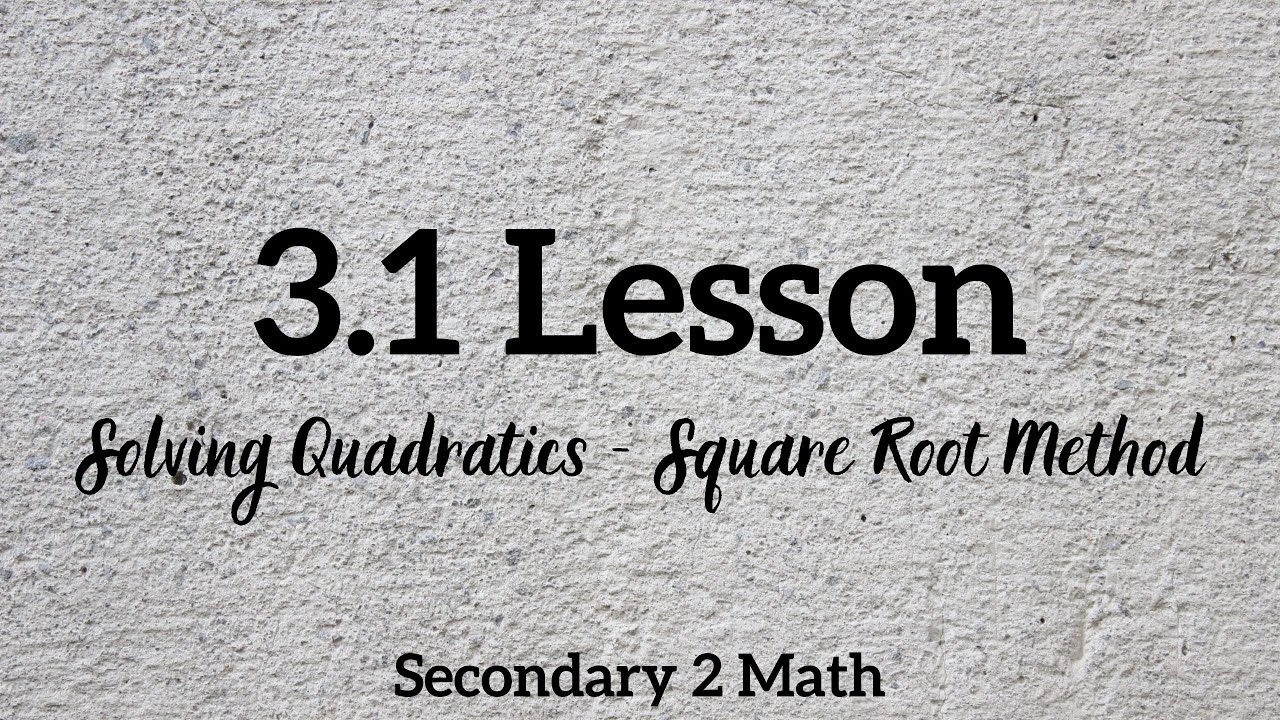 Sec2 3.1 Solving Quadratics with the Square Root Method - YouTube