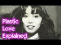 Plastic Love Explained - Vivi Giappone