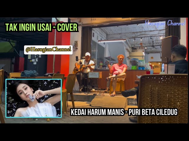 Tak Ingin Usai Cover - Original Song by Keisya Levronka - Harum Manis Kedai Puri Beta Ciledug class=