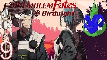Fire Emblem Fates Birthright: Hard/Classic/Blind: Ep. 9: Angering The Wind Tribe