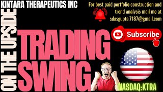 KTRA STOCK NEWS KINTARA THERAPEUTICS TRADING SWING ON THE UPSIDE