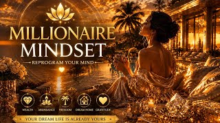 ✨ Millionaire Mindset Subliminal | Reprogram Your Mind for Wealth, Abundance & Success 💰