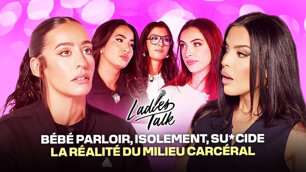 LADIES TALK (Ep.5): LA VRAIE VIE DES FEMMES DE PRISONNIERS