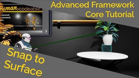 Snap to Surface (Advanced Framework Core Tutorial)