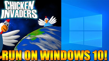 How to Run Chicken Invaders 1 on Windows 10