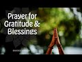 Affirmational prayer for gratitude  blessings  guided meditation