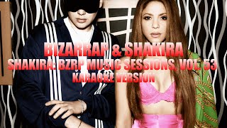 Shakira: Bzrp Music Sessions, Vol. 53 - Bizarrap & Shakira (Instrumental Karaoke) [KARAOK&J]