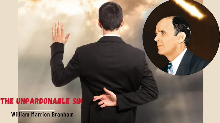 The unpardonable sin | William Branham