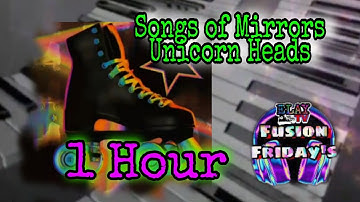 Songs of Mirrors Unicorn Heads 😎⚡Fusion Friday