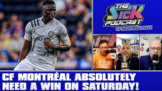 CF Montréal Absolutely Need A Win On Saturday! - CF Montréal Talk #17