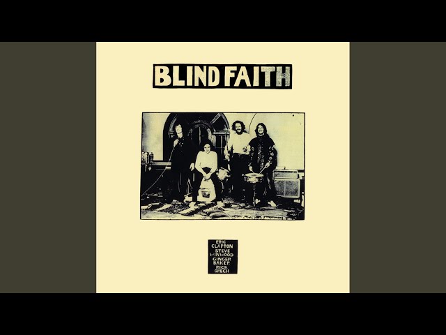 Blind Faith - Had To Cry Today