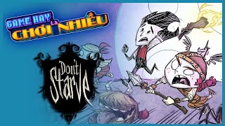 Game Hay Là Chơi Nhiều | Don't Starve  | Cờ Su Original