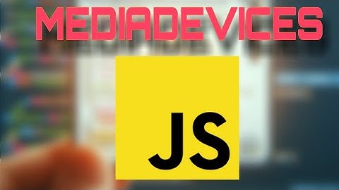 Unlocking Innovation: Explore Media Devices Camera Access with navigator.mediaDevices | MediaDevices
