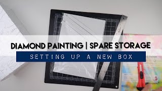 Diamond Painting Spares Storage | #1 Creating a New Storage Box