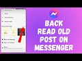 How to back read old posts on messenger 2024  messenger tutorial