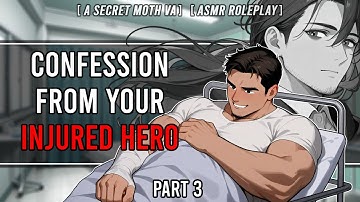 [M4A] Hero Reveals The Truth About A Villain | Part 3 [Enemies to Lovers] [Injured Speaker]