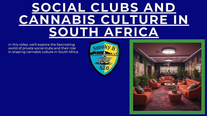 Inside South Africa’s Private Cannabis Clubs: Legal Loophole or Community Powerhouse?