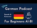 Slow German Podcast for Beginners / Episode 18 Restaurant (A1-B1)