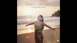 Melangkah Dengan Cahaya – Hari Ini Aku Siap - Lagu Afirmasi Doa Pagi yang Lembut & Uplifting