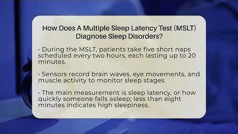 How Does A Multiple Sleep Latency Test (MSLT) Diagnose Sleep Disorders?