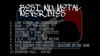 BEST NU METAL NEVERDIES