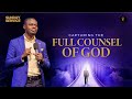 Capturing The Full Counsel Of God | Phaneroo Sunday Service 294 | Apostle Grace Lubega