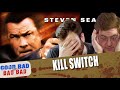 Kill switch  good bad or bad bad 155