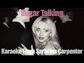 Sugar Talking Karaoke With Backing Vocals From Sabrina Carpenter 
