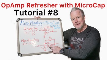 OpAmp Refresher and Micro-Cap Tutorial #8 #microcaptutorial #opamptutorial