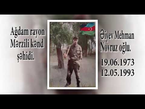 Ağdam rayon Mərzili kənd şəhidi Əliyev Mehman Novruz oğlu