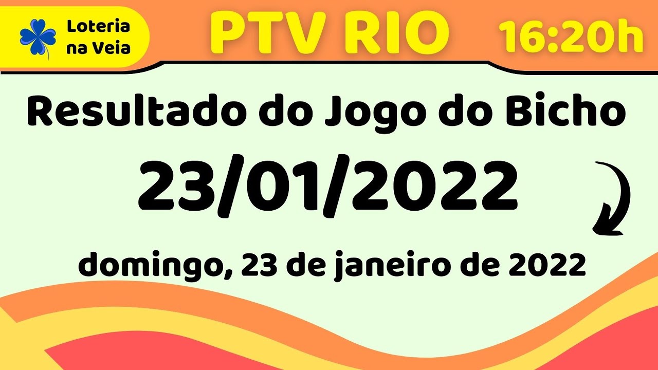 Corte de Ao vivo Resultado do jogo do bicho de domingo 23012022 PTV do rio das 16 Horas Corte de Ao vivo Resultado do jogo do bicho de domingo 23012022 PTV do rio das 16 Horas