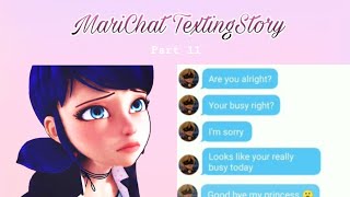 MariChat Texting-Story Part 11 || Miraculousladybug 🐞
