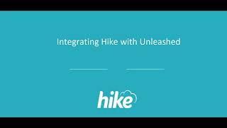 Hike &amp; Unleashed Integration