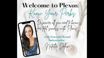 Welcome to Plexus: Know Your Perks