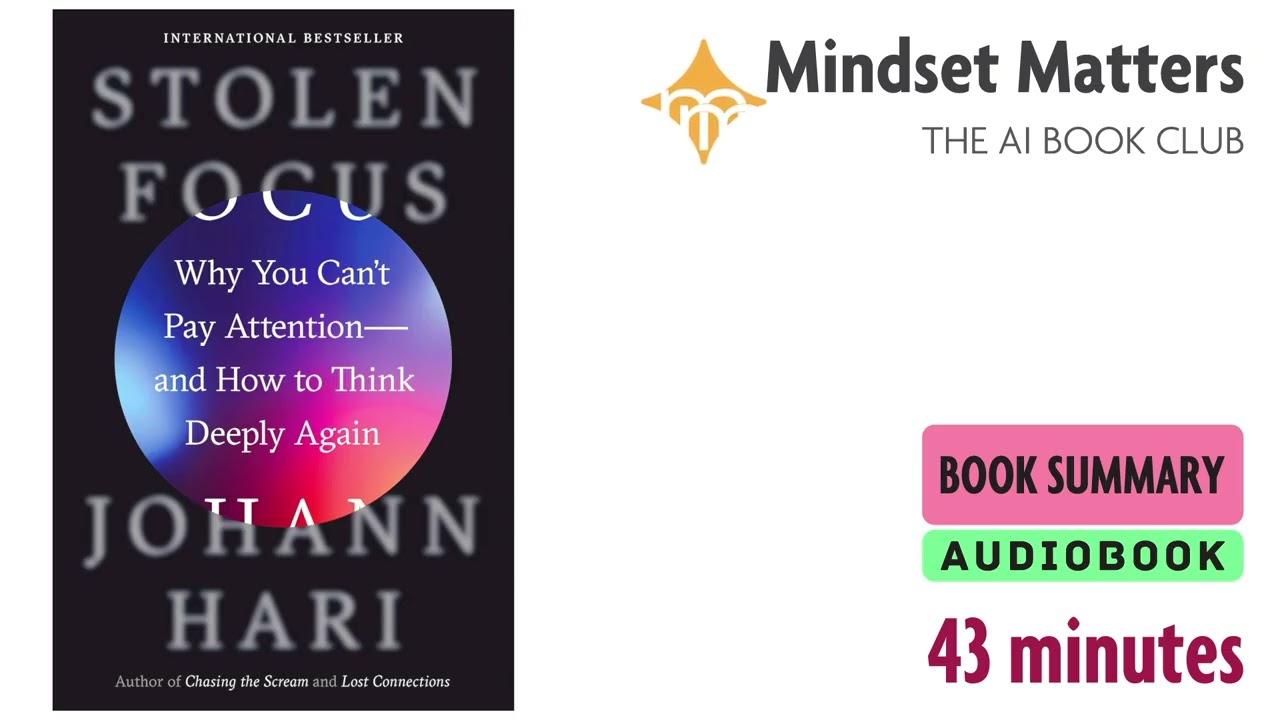Stolen Focus by Johann Hari | Detailed Book Summary