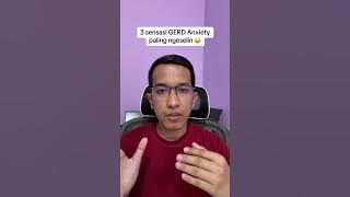 Gejala asam lambung 3 sensasi GERD Anxiety paling gak enak 😀 #anximag