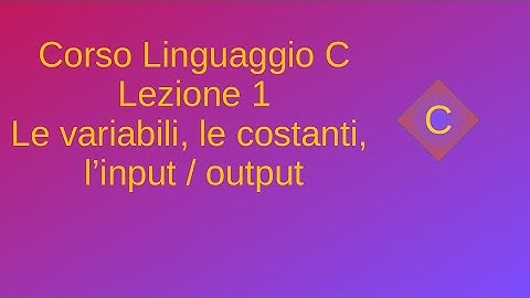 Linguaggio C - Lezione 1
