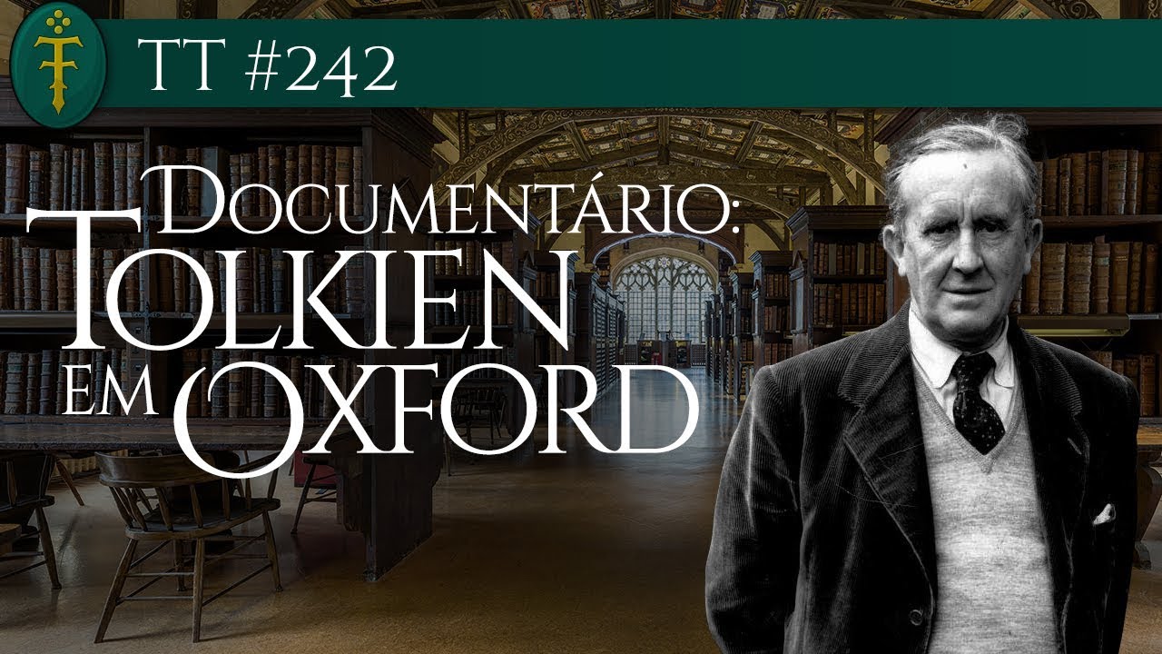 Documentário "Tolkien em Oxford" | TT 