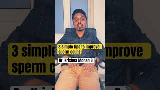 3 simple tips to improve sperm count explained in Tamil by urologist Dr. Krishna Mohan #health #tips