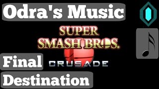 Epic Boss Battle Music - Final Destination Ssbc - Odranoel