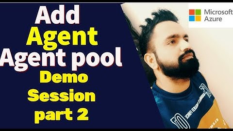 Azure Devops Agents creation and Configuration demo session | Part 2