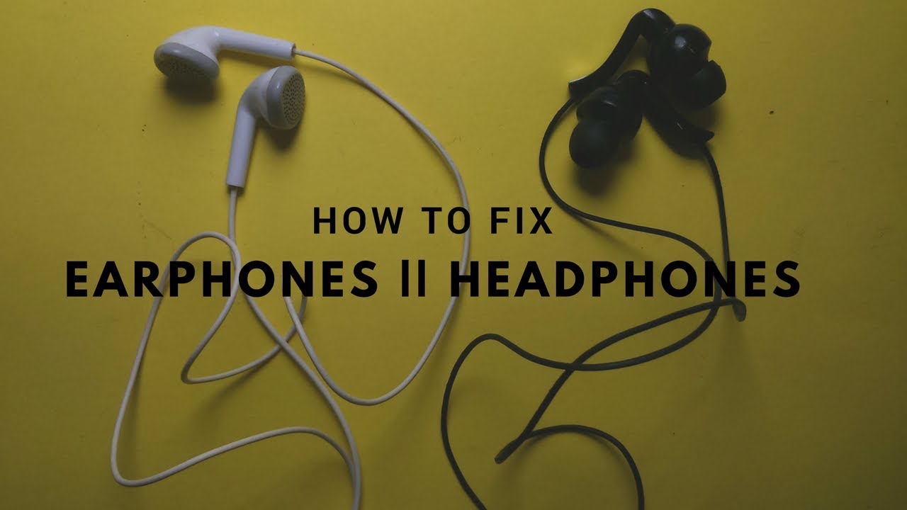 How to Fix repair Earphones Headphones YouTube