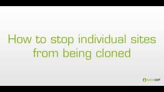 MainWP - How to stop individual sites from being cloned
