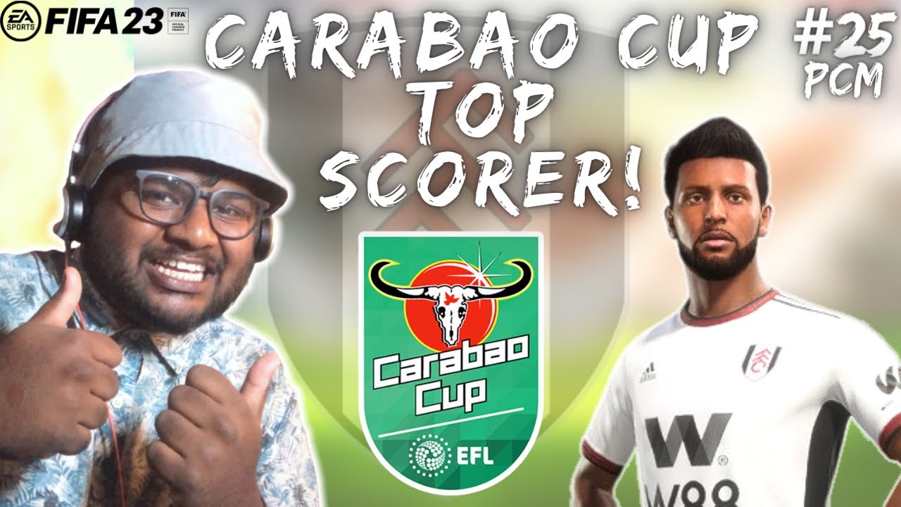 CARABAO CUP TOP GOAL SCORER! | Mrfringe19 FIFA 23 Player Career Mode ...