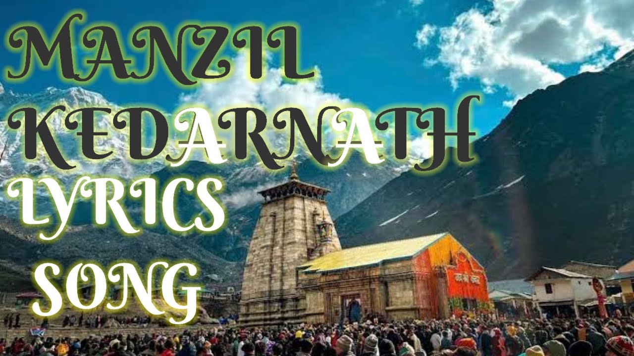 MANZIL KEDARNATH HO ABHILIPSHA PANDA  JEETU SHARMA  NEW KEDARNATH SONG