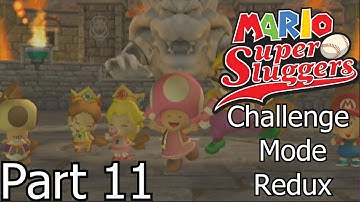 Mario Super Sluggers Challenge Mode Redux | Part 11