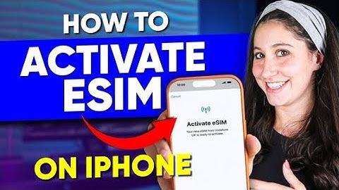How to Activate eSim on iPhone